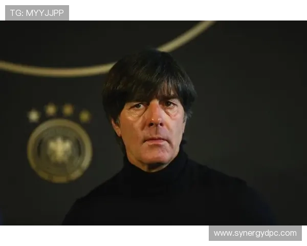 勒夫执教生涯影响力持续提升，战术理念备受期待